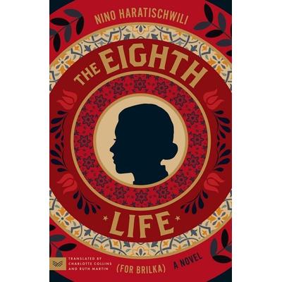 The Eighth Life (for Brilka), Taschenbuch von Nino Haratischwili, HarperCollins US, 978-0-06-348585-3