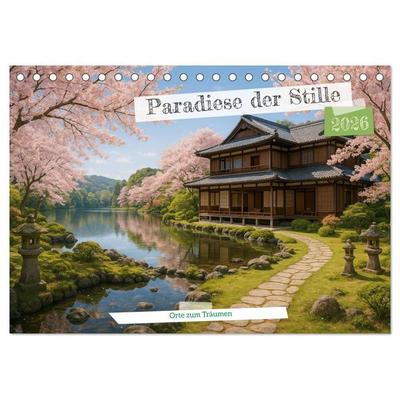 Paradiese der Stille - Orte zum Träumen (Tischkalender 2026 DIN A5 quer), CALVENDO Monatskalender