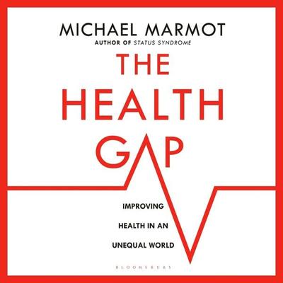 The Health Gap - Michael Marmot, Audio, 9781526680860