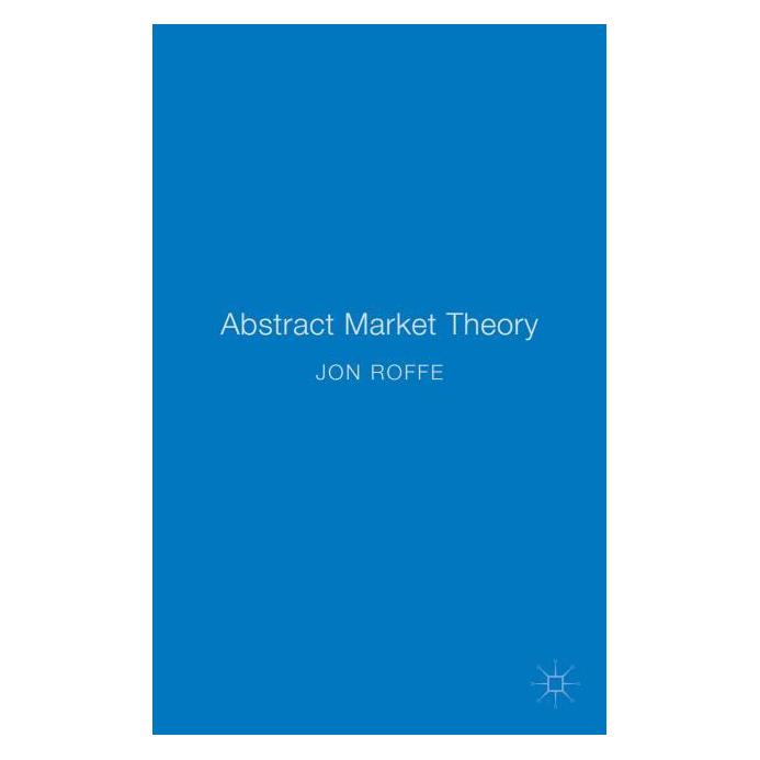 Palgrave Macmillan Uk Roffe:Abstract Market Theory (Englisch, Hardcover, Jonathan Roffe) (63309048)