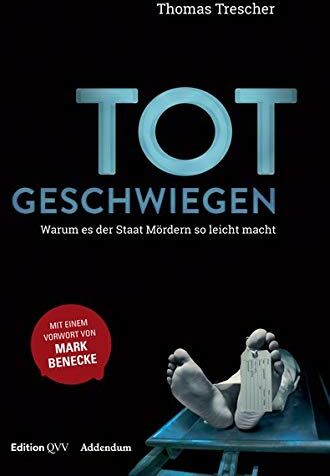Thomas Trescher - Totgeschwiegen: Warum es der Staat den Mördern so leicht macht - Preis vom 06.10.2026 07:26:00 h
