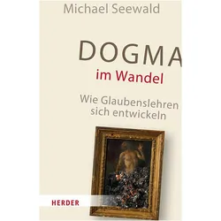 Seewald:Dogma im Wandel, Sachbücher von Michael Seewald