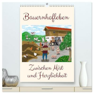 Bauernhofleben zwischen Mist und Herzlichkeit (hochwertiger Premium Wandkalender 2027 DIN A2 hoch), Kunstdruck in Hochglanz