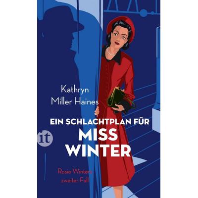 Ein Schlachtplan für Miss Winter (Rosie-Winter-Krimis 2), Taschenbuch von Kathryn Miller Haines, Insel Verlag, 978-3-458-68257-8