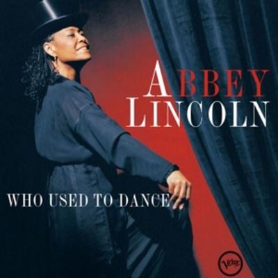 Who Used To Dance - Abbey Lincoln, Vinyl
