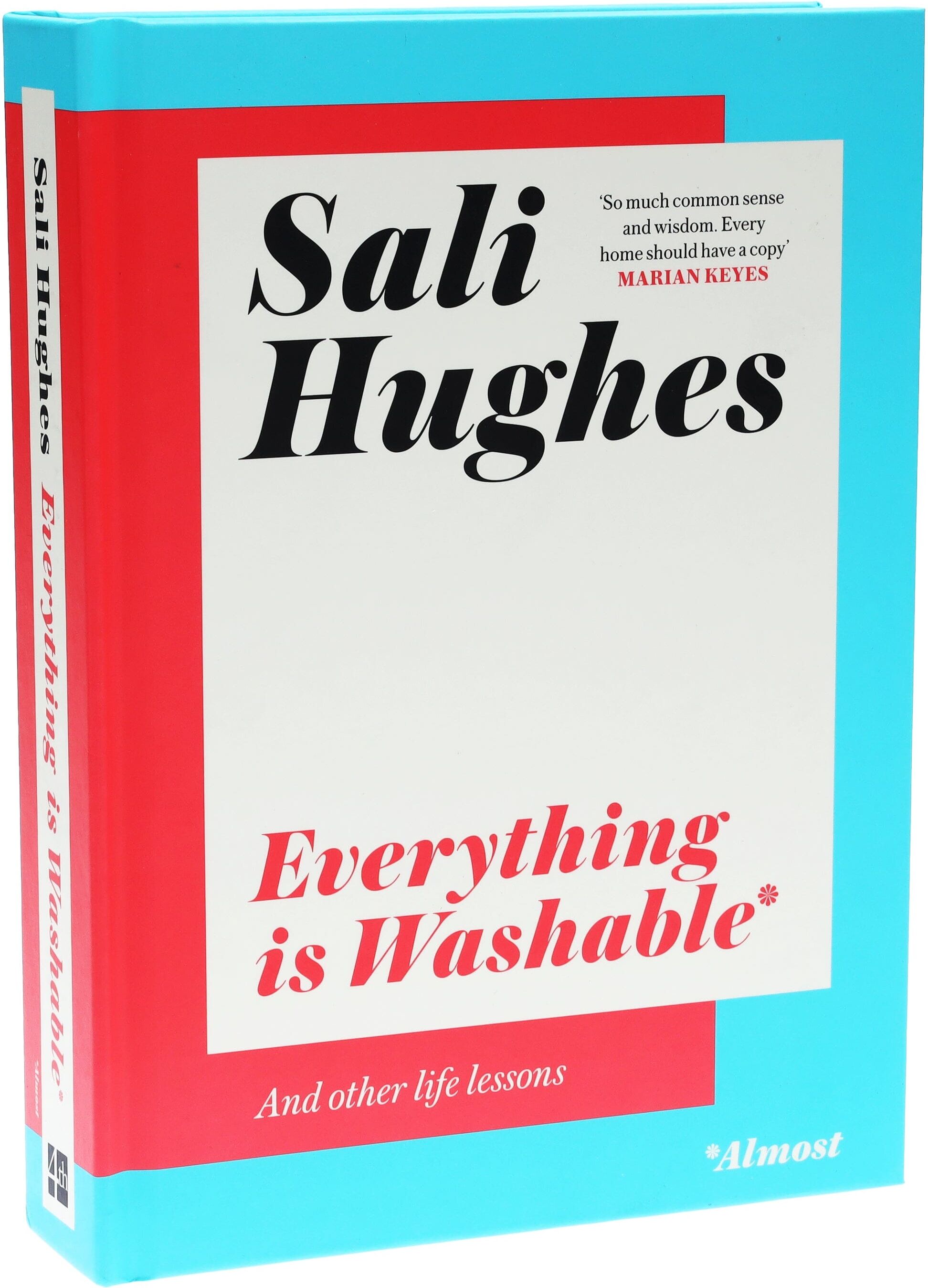 Everything is Washable and Other Life Lessons By Sali Hughes - Non Fiction - Hardcover HarperCollins Publishers