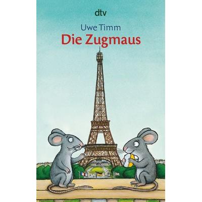 Die Zugmaus, Taschenbuch von Uwe Timm, dtv
