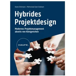 Hybrides Projektdesign, Fachbücher von Mehrschad Zaeri Esfahani, Karen Dittmann