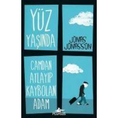 Yüz Yasinda Camdan Atlayip Kaybolan Adam, Taschenbuch von Jonas Son, Pegasus Yayincilik