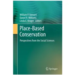 Place-Based Conservation, Fachbücher von Daniel R. Williams, William P. Stewart, Linda E. Kruger, Daniel, Linda, R Williams, E Kruger
