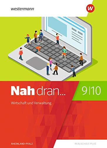 Nah dran... WPF: Nah dran - Ausgabe 2019 für Rheinland-Pfalz: Wirtschaft und Verwaltung: Schülerband 9 / 10 (Nah dran... WPF: Ausgabe 2019 für Rheinland-Pfalz) - Preis vom 09.10.2026 07:28:09 h