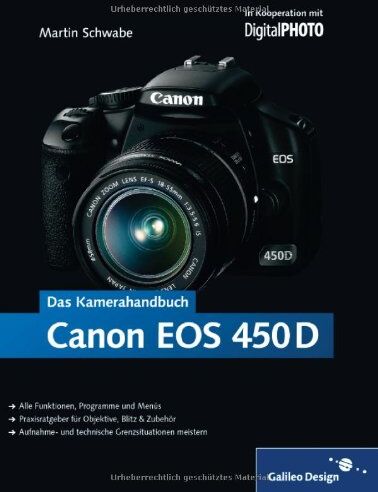 Martin Schwabe - Canon EOS 450D. Das Kamerahandbuch: Alle Funktionen, Programme und Menüs - Preis vom 11.10.2026 15:43:13 h
