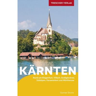 TRESCHER Reiseführer Kärnten, Taschenbuch von Gunnar Strunz, Trescher, 978-3-89794-566-1