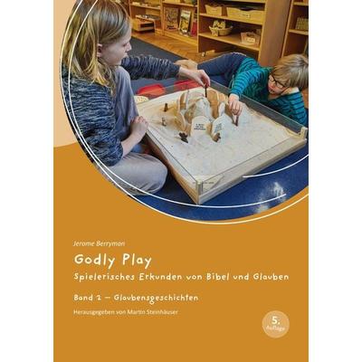 Godly Play, Taschenbuch von Jerome W. Berryman, Evangelische Verlagsanstalt, 978-3-374-07746-5