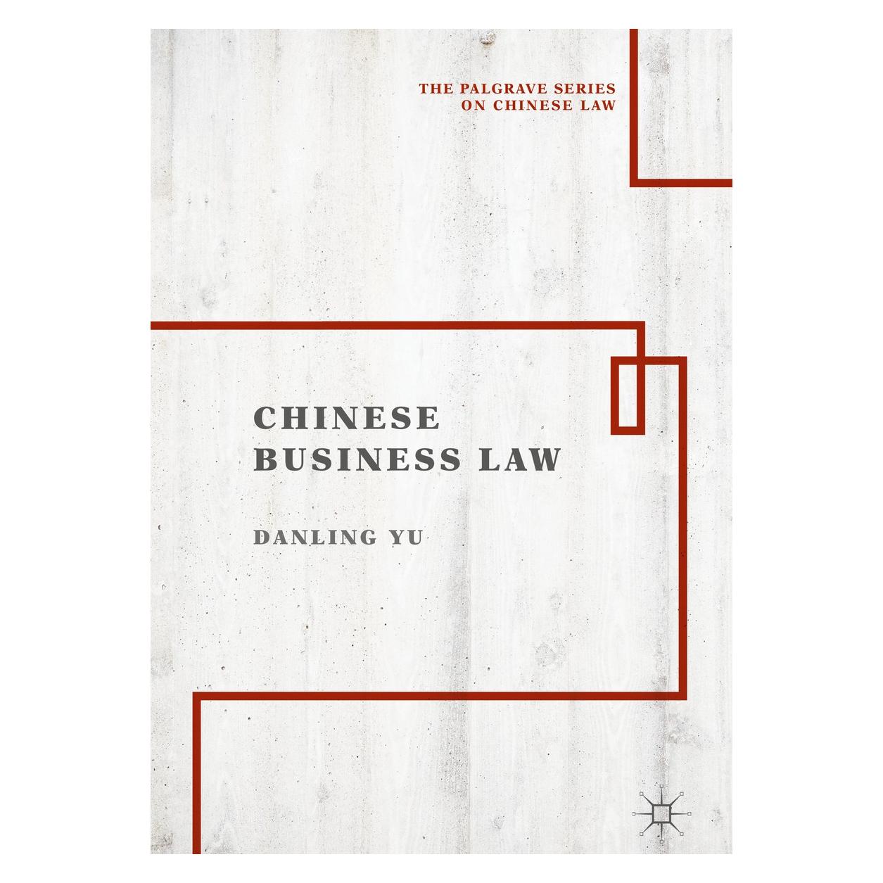 Springer Chinese Business Law (Englisch, Hardcover, Danling Yu) (9789811309014)