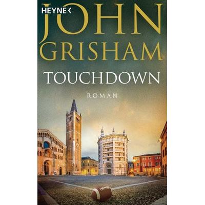 Touchdown, Taschenbuch von John Grisham, Heyne, 978-3-453-40628-5