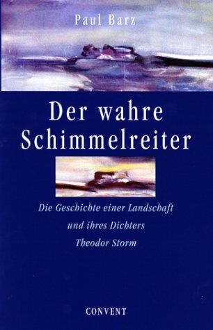 Paul Barz - Der wahre Schimmelreiter - Preis vom 10.10.2026 11:48:34 h