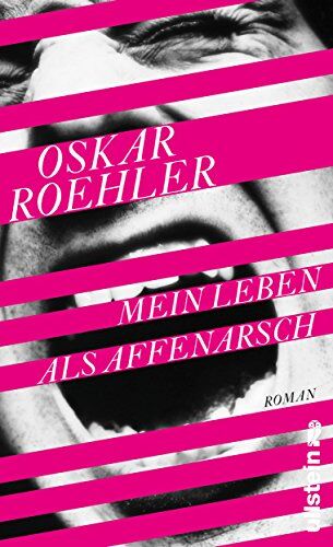Oskar Roehler - Mein Leben als Affenarsch: Roman - Preis vom 09.10.2026 07:28:09 h
