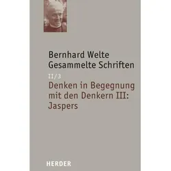 Welte,B.:Gesamm.Schriften.2/3 Denke.3, Fachbücher von Bernhard Welte