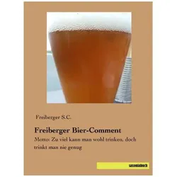 Freiberger Bier-Comment, Ratgeber von Freiberger S. C.