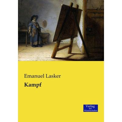 Kampf, Taschenbuch von Emanuel Lasker, Verlag der Wissenschaften, 978-3-95700-557-1