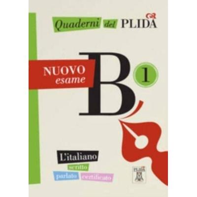 Quaderni del PLIDA - B1 - NUOVO esame. Book + online audio, Taschenbuch von , Alma Edizioni