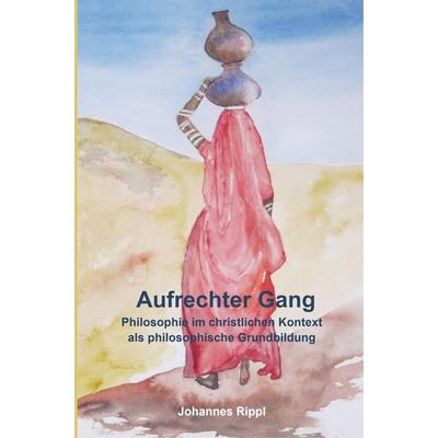 Aufrechter Gang, Taschenbuch von Johannes Rippl, Buchhandlung Ravensbuch, 978-94-6398-677-9