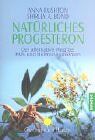 Anna Rushton - Natürliches Progesteron. Der alternative Weg bei PMS und Hormonproblemen - Preis vom 04.10.2026 03:51:26 h