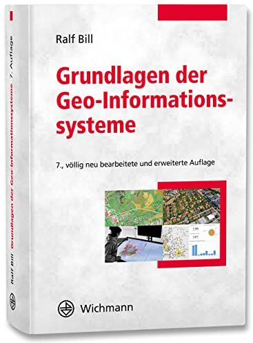 Ralf Bill - Grundlagen der Geo-Informationssysteme - Preis vom 04.10.2026 03:51:26 h