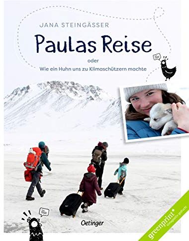 Jana Steingässer - Paulas Reise: oder Wie ein Huhn uns zu Klimaschützern machte - Preis vom 17.10.2026 19:25:27 h