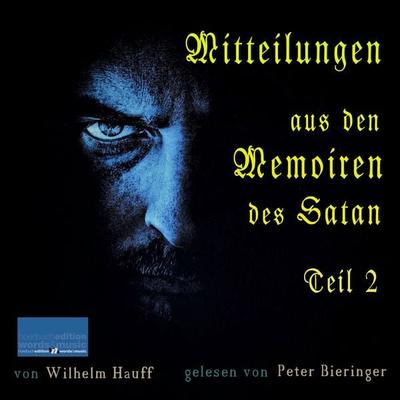 Mitteilungen aus den Memoiren des Satan - Wilhelm Hauff, Audio, 4066339316331