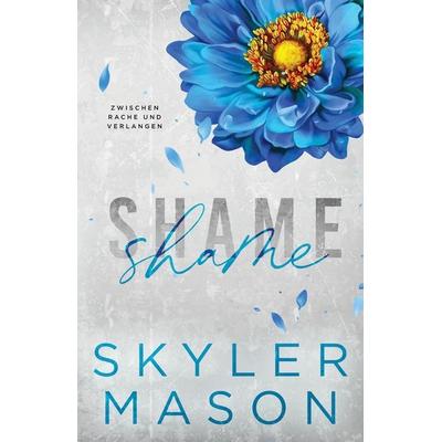Shame, Taschenbuch von Skyler Mason, Skyler Mason, 978-1-08-807385-8