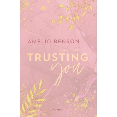 Trusting You, Taschenbuch von Amelia Benson, Epubli, 978-3-8190-8174-3