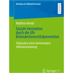 Soziale Innovation durch die UN-Behindertenrechtskonvention, Fachbücher von Matthias Kempf
