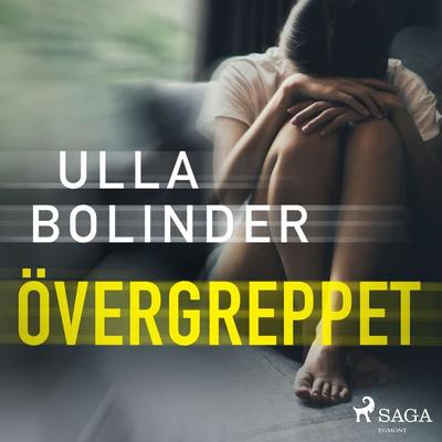 Övergreppet - Ulla Bolinder, Audio, 9788726420005