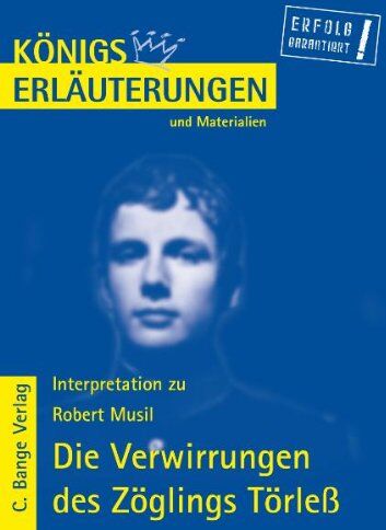 Robert Musil - Königs Erläuterungen und Materialien, Bd.444, Die Verwirrungen des Zöglings Törleß - Preis vom 04.10.2026 03:51:26 h