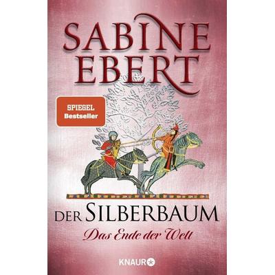 Der Silberbaum. Das Ende der Welt, Gebundene Ausgabe von Sabine Ebert, Knaur, 978-3-426-22790-9