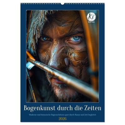 Bogenkunst durch die Zeiten (Wandkalender 2026 DIN A2 hoch), CALVENDO Monatskalender