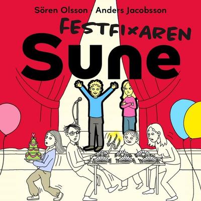 Festfixaren Sune - Sören Olsson,Anders Jacobsson, Audio, 9789180853354