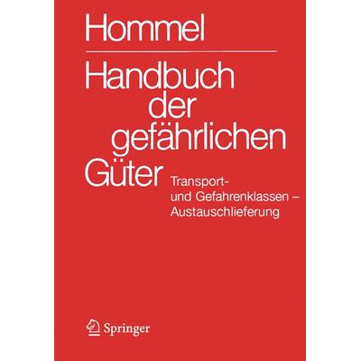 Handbuch der gefährlichen Güter. Transport- und Gefahrenklassen Neu. Austauschlieferung, Dezember 2025, Paperback von , Springer Berlin,