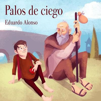 Palos de ciego - Eduardo Alonso, Audio, 9789177619420