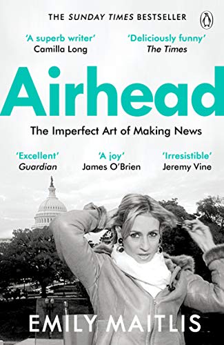 Emily Maitlis - Airhead: The Imperfect Art of Making News - Preis vom 11.10.2026 03:10:56 h