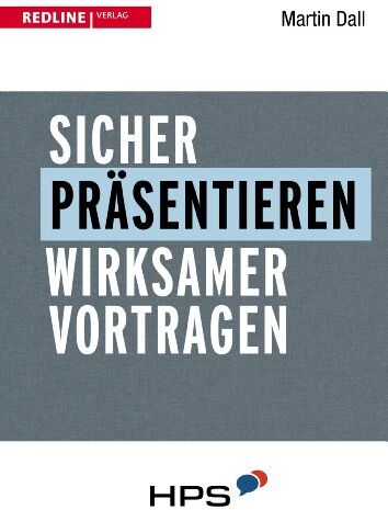 Martin Dall - Sicher präsentieren: Wirksam vortragen - Preis vom 09.10.2026 07:28:09 h