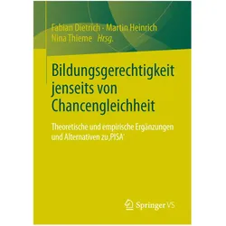 Bildungsgerechtigkeit jenseits von Chancengleichheit, Fachbücher von Fabian Dietrich, Martin Heinrich, Nina Thieme