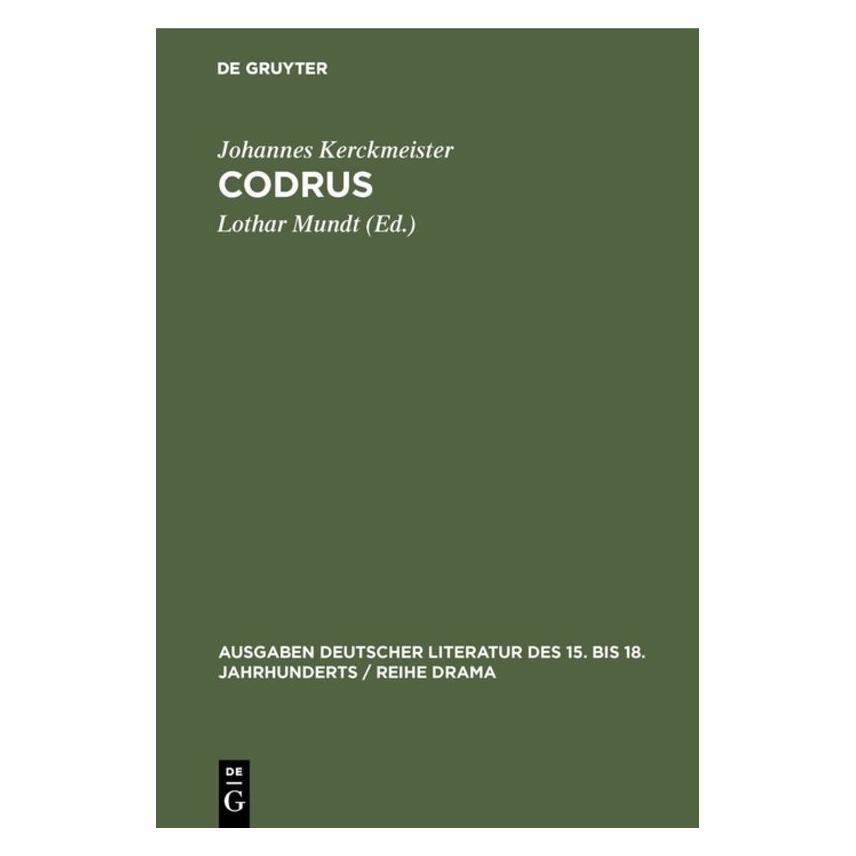De Gruyter Codrus (Deutsch, Hardcover, Johannes Kerckmeister) (39026912)