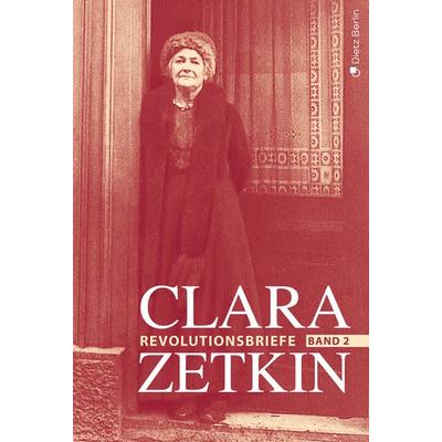 Clara Zetkin - Die Briefe 1914 bis 1933 (3 Bde.) / Die Briefe 1914 bis 1933, Gebundene Ausgabe von Clara Zetkin, Dietz Vlg Bln, 978-3-320-02412-3