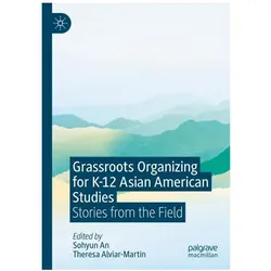 Grassroots Organizing for K-12 Asian Am, Fachbücher von Alviar-Martin, An Sohyun