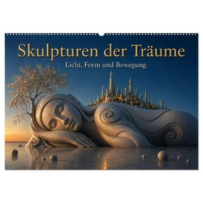 Skulpturen der Träume - Licht, Form und Bewegung (Wandkalender 2027 DIN A2 quer), CALVENDO Monatskalender