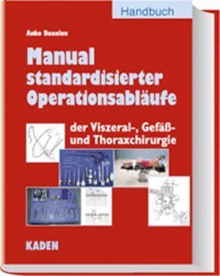 Anke Dausien - Manual standardisierter Operationsabläufe der Viszeral-, Gefäß- und Thoraxchirurgie - Preis vom 18.10.2026 15:28:09 h