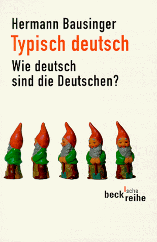 Hermann Bausinger - Typisch deutsch: Wie deutsch sind die Deutschen? - Preis vom 10.10.2026 11:48:34 h